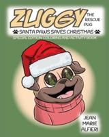 Zuggy the Rescue Pug - Santa Paws Saves Christmas