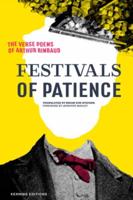 Festivals of Patience: The Verse Poems of Arthur Rimbaud