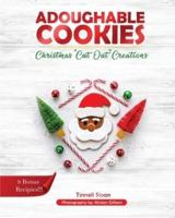 Adoughable Cookies: Christmas "Cut Out" Creations