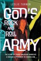 God's Rock and Roll Army: The Story of Young American Showcase, A Radical Experiment in Evangelism