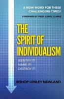 The Spirit of Individualism : A Now Word For These Challenging Times