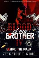 Blood of My Brother IV