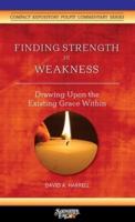 Finding Strength in Weakness: Drawing Upon  the Existing Grace Within