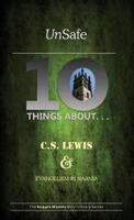 Unsafe: Ten Things About C S Lewis & Evangelism in Narnia