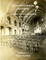 Vital Historical Records of Jackson County, Missouri