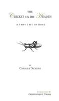 The Cricket on the Hearth: A Fairy Tale of Home