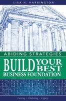 Abiding Strategies: Build Your Best Business Foundation