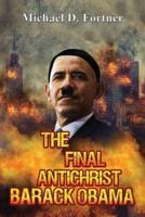 The Final Antichrist Barack Obama