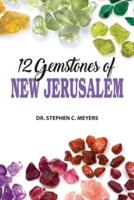 12 Gemstones of New Jerusalem