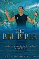 The BBL Bible
