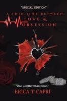 A Thin Line Between Love &Obsession ( Book one of Unravel Series): Special Edition