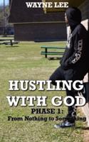 Hustling With God