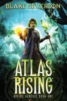 Atlas Rising: Divine Genesis, Book 1