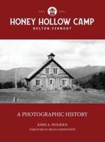 Honey Hollow Camp: A Photographic History
