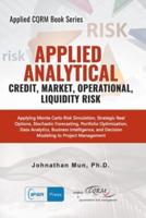 Applied Analytics - Credit, Market, Operational, and Liquidity Risk