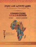 Connections Remembered, the African Origins of Humanity and Civilization, Study and Activity Guide