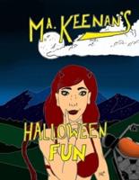 M. A. Keenan's Halloween Fun