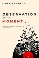 Observation Of The Moment