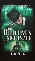 The Detective's Nightmare