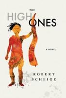 The High Ones: A Novel