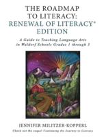 The Roadmap to Literacy Renewal of Literacy Edition