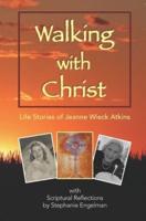 Walking With Christ