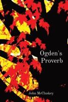 Ogden's  Proverb