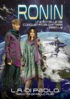 Ronin: Una Novella dei Conquistatori di K'Tara - Parti 1-3