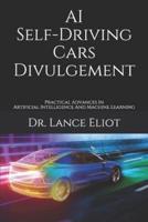 AI Self-Driving Cars Divulgement