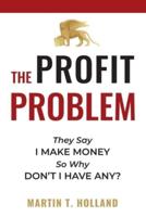 The Profit Problem