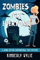 Zombies for Everyone: A Jenna Sutton Mystery - Book 1