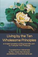 Living by the Ten Wholesome Principles