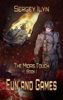 The Midas Touch: Book 1- Fun and Games