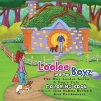 Loolee and the Boyz: The Way Loolee Loves (Coloring Book)