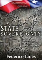 State Sovereignty: The Power Lies with Us, Not the Federal Government