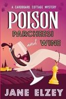 Poison Parcheesi and Wine