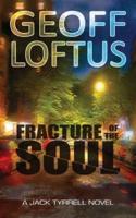 Fracture of the Soul