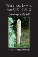 William James and C.G. Jung: Doorways to the Self