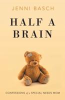Half A Brain