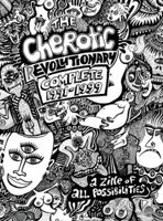The Cherotic (r)Evolutionary Complete 1991-1999: A zine of all possibilities