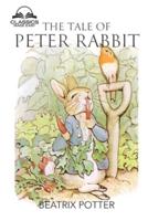 The Tale of Peter Rabbit (Classics Made Easy)