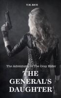 The Adventures of The Gray Rider: The General's Daughter