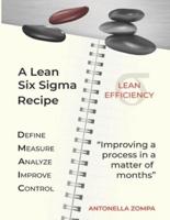 A Lean Six Sigma Recipe