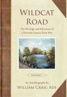 Wildcat Road: The Heritage of a Newton County Farm Boy