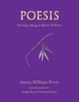 Poesis: Flowing Along a River of Time