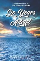 Six Years Adrift