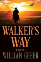 Walker's Way: A Novel