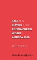 Race and Slavery in the Contemporary World: Reflections