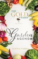 Thee Gold Standard Presents The Garden Agenda