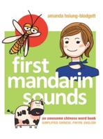 First Mandarin Sounds: An Awesome Chinese Word Book (written in Simplified Chinese, Pinyin, and English) A Children's Bilingual Book